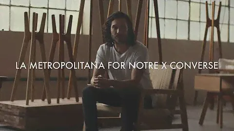 Notre x Converse - La Metropolitana